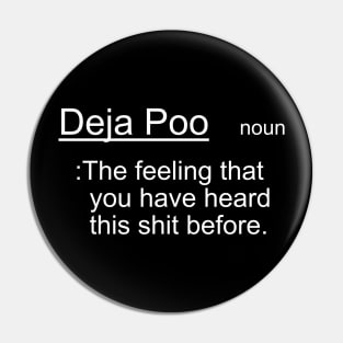 Deja Poo Pin