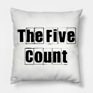 The Five Count - Vintage Black Logo Pillow