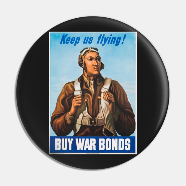 Keep Us Flying!  World War II Buy War Bonds Propaganda Tuskegee Airmen Poster Pin by vintageposterco