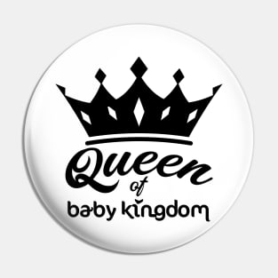 QUEEN OF BABY KINGDOM Pin