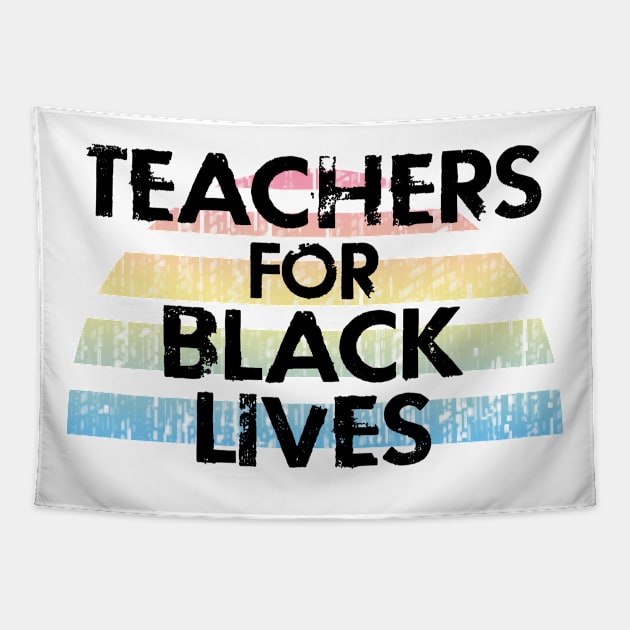 Teachers against racism, for black lives. Stop Donald Trump. Education, not cops. United against race inequality, racial injustice. Defund the police. BLM. Black lives matter Tapestry by IvyArtistic