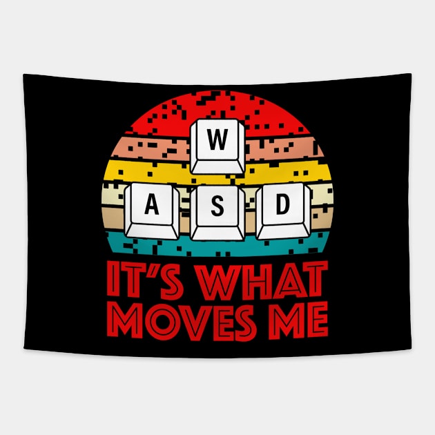 WASD  It's What Moves Me Video Gaming Tapestry by Crazyshirtgifts