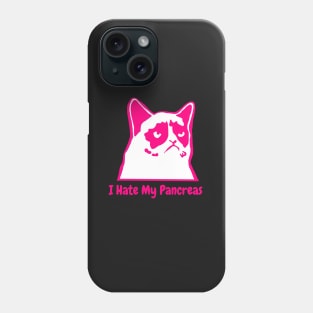 I Hate My Pancreas - Pink Phone Case