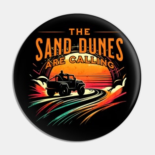 The Sand Dunes are Calling Sand Jeep Design Pin