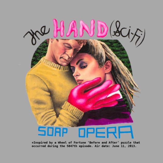 'The Hand' Soap Opera by samualweinberg