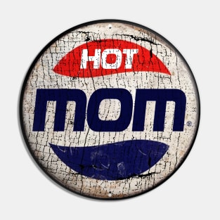 HOT MOM or PEPSI Pin