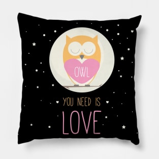 Owl you need is love Pillow