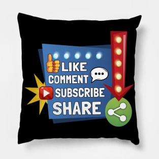 Social Media - Like, Comment, Subscribe Share! Pillow