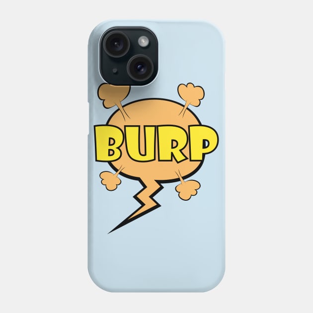 Exploding Speech Balloon With Burp Sound Phone Case by MonkeyBusiness