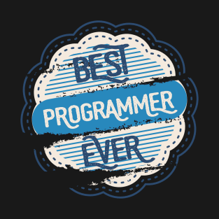 Best Programmer Ever T-Shirt