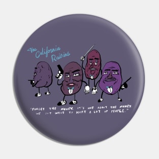 West Coast Raisins Pin