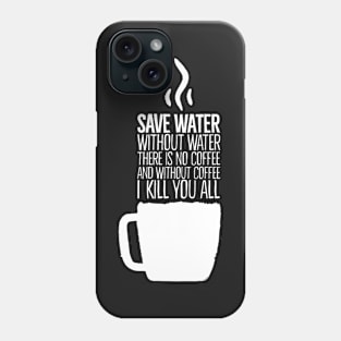 save water Phone Case