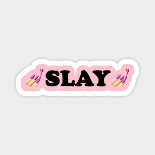 SLAY Magnet