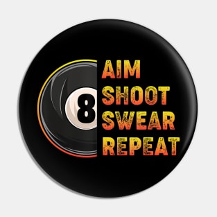 Billiards Aim Shoot Swear Repeat Pool Player Pin