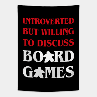 Meeple Introverted But Willing To Discuss Board Games Tapestry