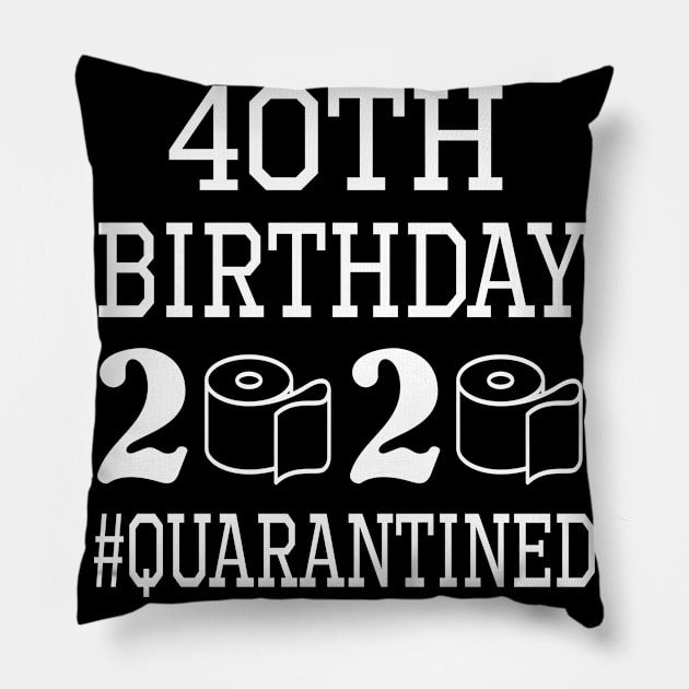 40th Birthday 2020 Quarantined Social Distance Toilet Paper Happy 40 Years Old Born 1980 Fight Covit Pillow by dangbig165