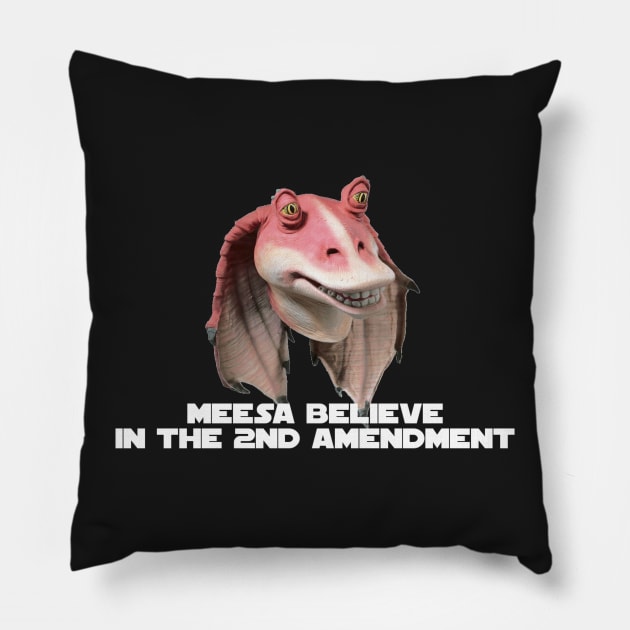 Jar Jar Loves Guns Pillow by StevenBaucom