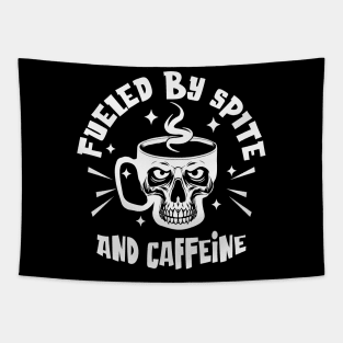 Fueled By Spite and Caffeine Tapestry