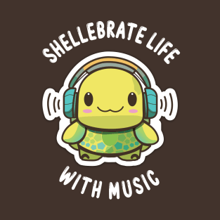 Shellebrate life with Music T-Shirt