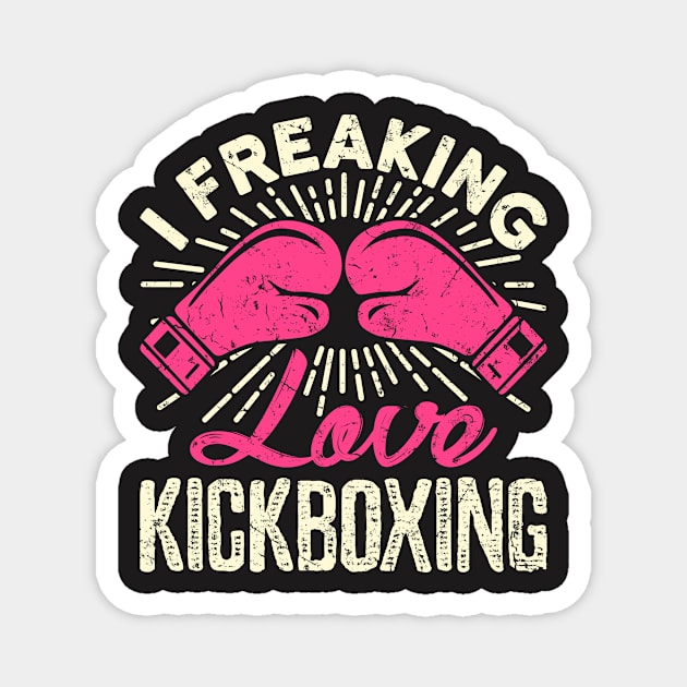 Kickboxing Shirt - I Freaking Love Kickboxing Magnet by redbarron