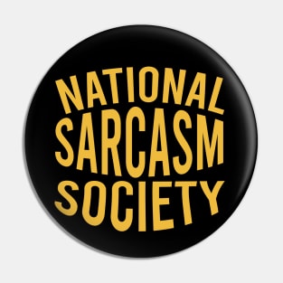 National sarcasm society Pin