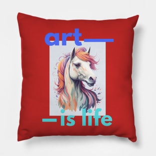 ART IS LIFE Pillow