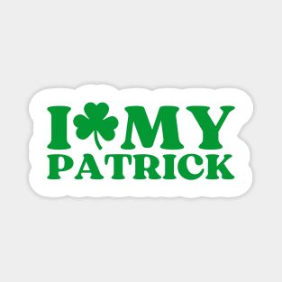 I Love My Patrick Magnet