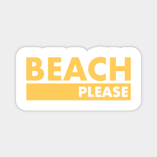 Beach Please Magnet