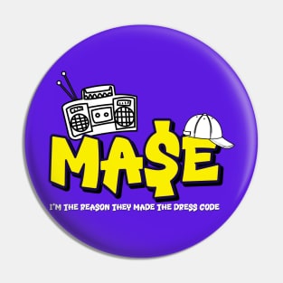 MASE Feel So Good Pin