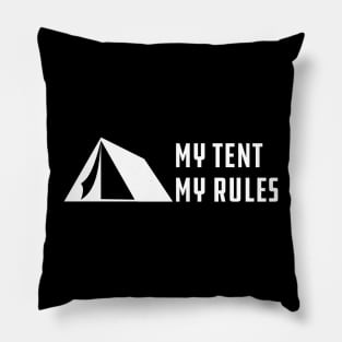 Camping - My Tent My Rules Pillow