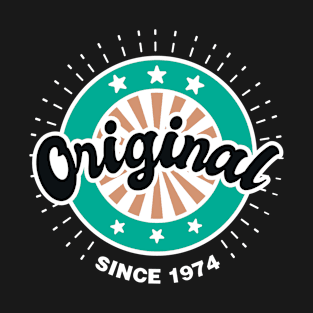 Original Since 1974 T-Shirt