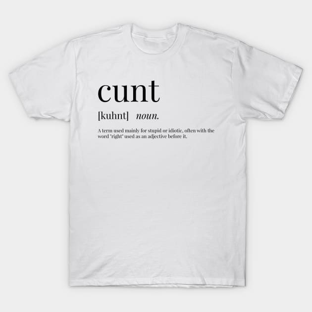 Top Cunt - Offensive t-shirt - Funny t-shirt 