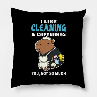 I Like Cleaning and Capybaras you not so much cartoon Pillow