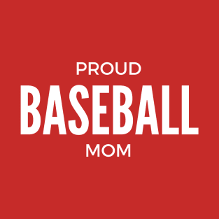 Proud Baseball Mom T-Shirt