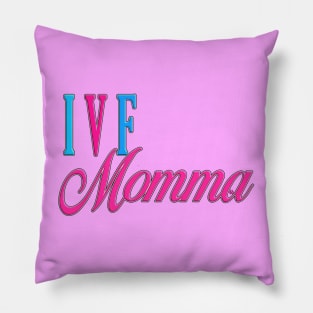 IVF Momma Pink Pillow