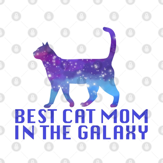 Best Cat Mom In The Galaxy by Kraina