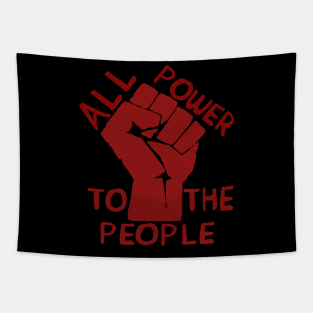 All Power To The People - Raised Fist, Leftist, Socialist, Communist, Anti Capitalist Tapestry