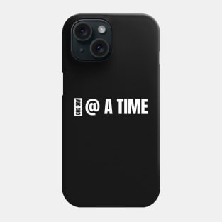 One Day At A Time Text In Box Phone Case