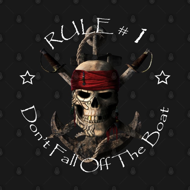 Funny Pirate Saying Do Not Fall Off The Boat Pirate Skull by macdonaldcreativestudios
