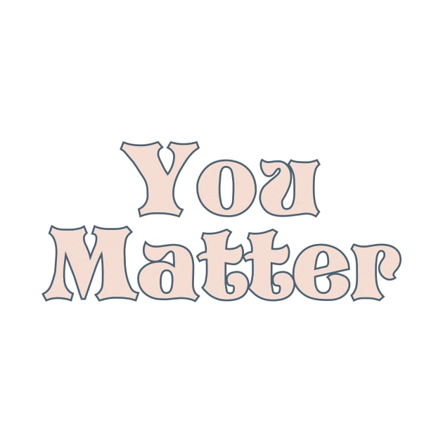 You matter by Riel