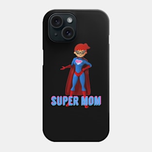 super mom mothers day womens day Phone Case