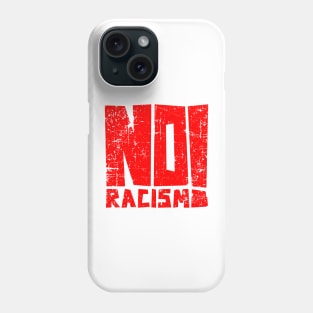 say no racism Phone Case