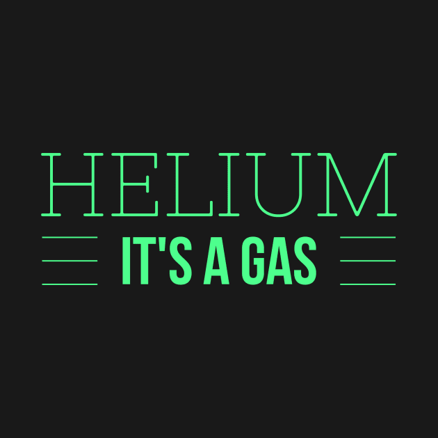 Helium - it's a gas by AlternativeEye