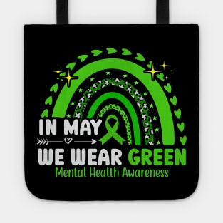 Mental Health Matters WE Wear Green Mental Health Awareness Tote