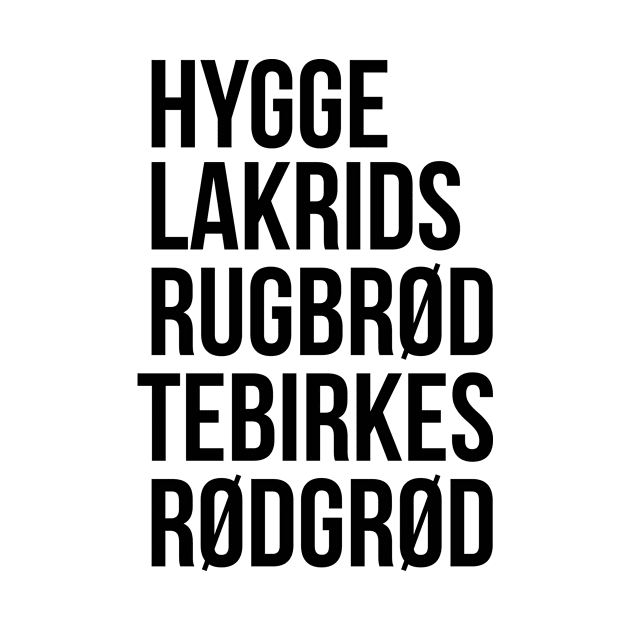 Hygge Lakrids Rugbrød Tebirkes Rødgrød. Identifiable Danish by mivpiv