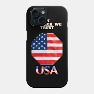 IN AMERICA WE TRUST Phone Case