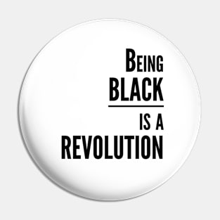 Being BLACK is a REVOLUTION Pin