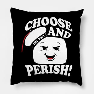 Choose and Perish! Pillow