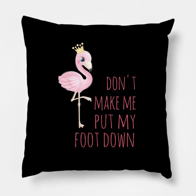 Don't make me put my foot down Pillow by kevenwal
