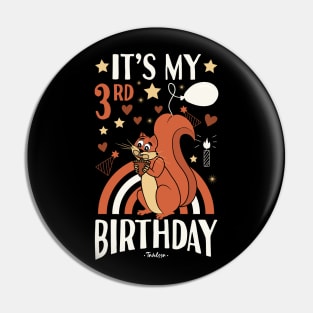 3rd birthday Squirrels Pin